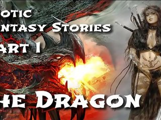 Enticing จินตนาการ stories 1: the dragon